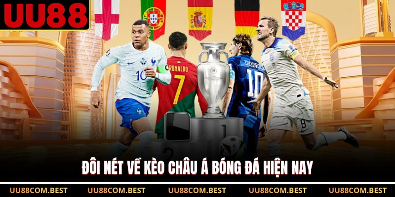 Đôi nét về kèo châu Á bóng đá hiện nay
